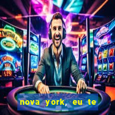 nova york, eu te amo filme completo dublado